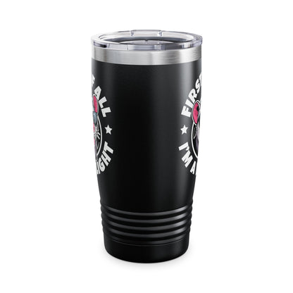 Funny First Of All I'm A Delight Sarcastic Angry Opossum Possum Tumbler For Men Women Tumbler