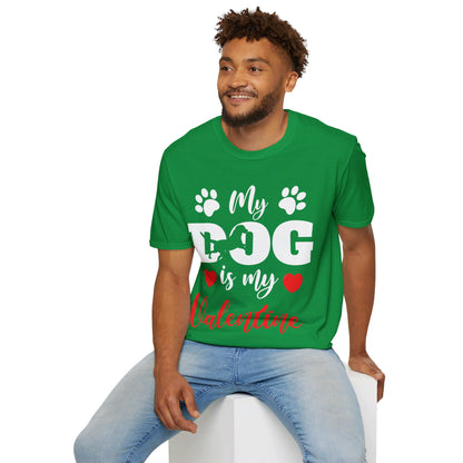 Funny My Dog is My Valentine Dog Lovers T-Shirt For Men Women T-Shirt