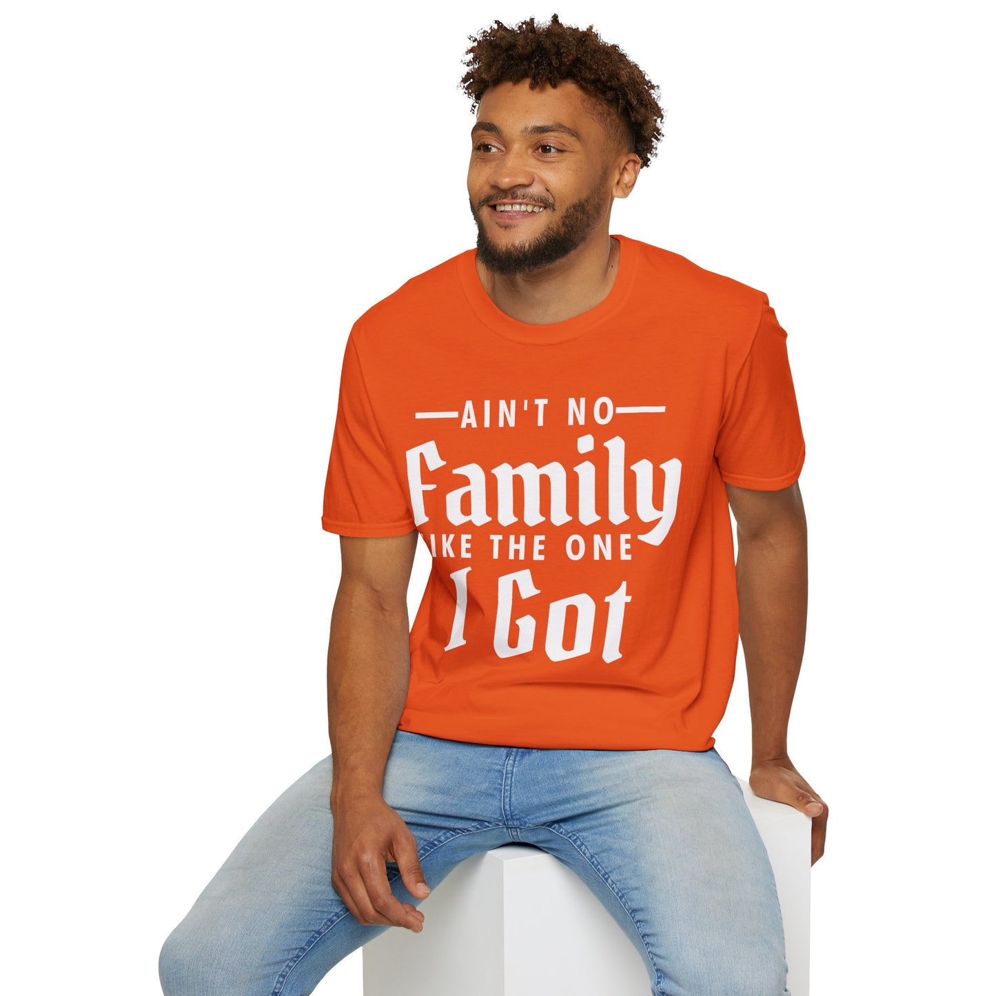 Ain't No Family Like The One I Got Funny Family Reunion T-Shirt Men Women