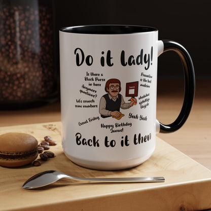 Do it lady! Chit, Trending Funny Saying Coffee Mug for Men Women