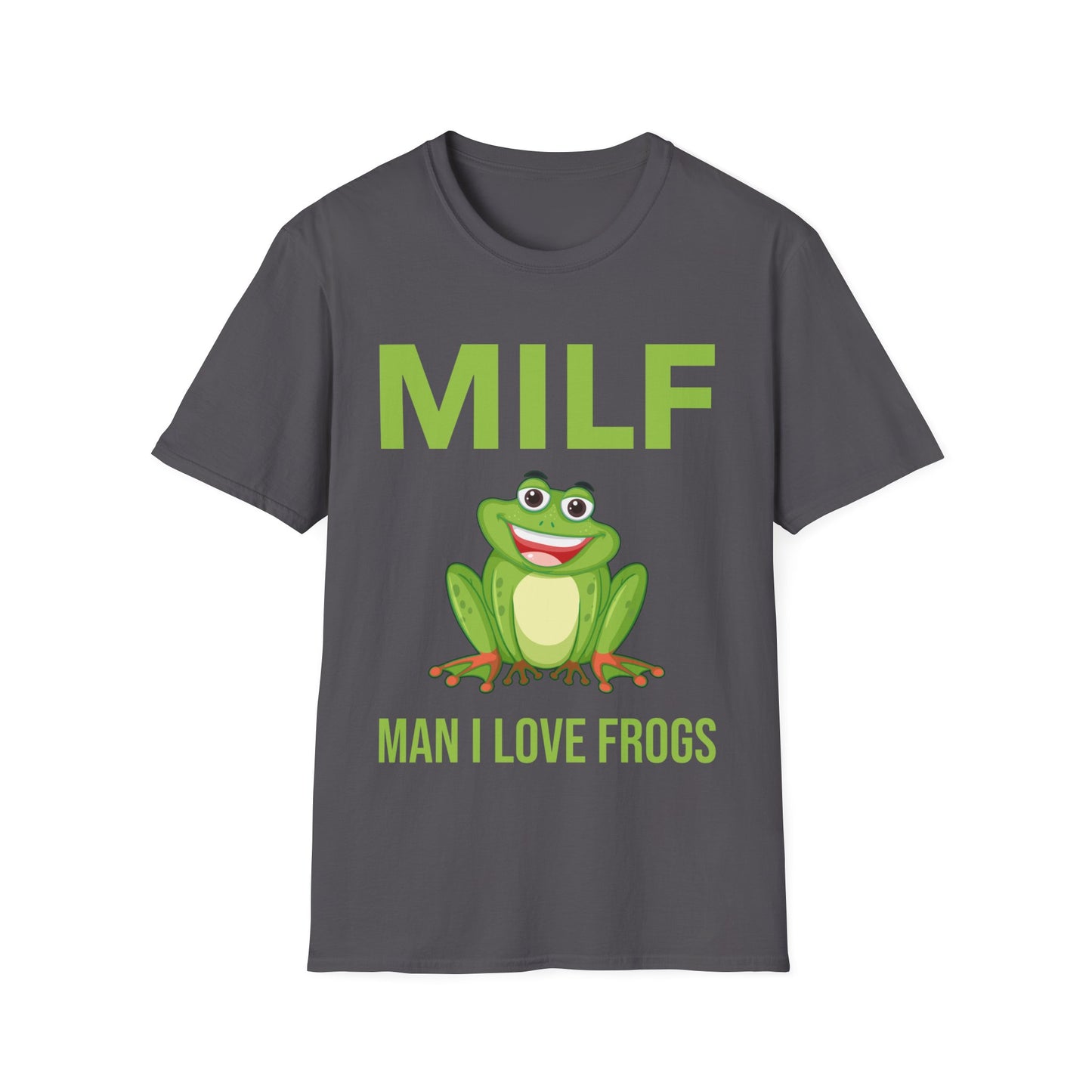 Funny Milf Man I Love Frogs Sarcastic Frog Lovers T-Shirt