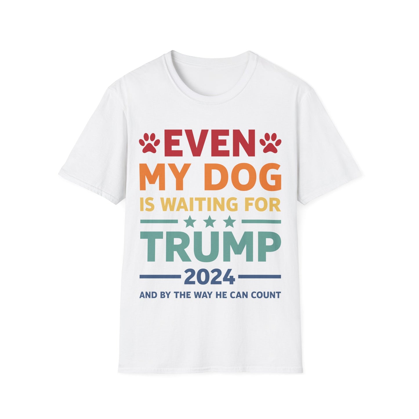 Even My Dog Is Waiting For Trump 2024 Funny President T-Shirt For Men Women