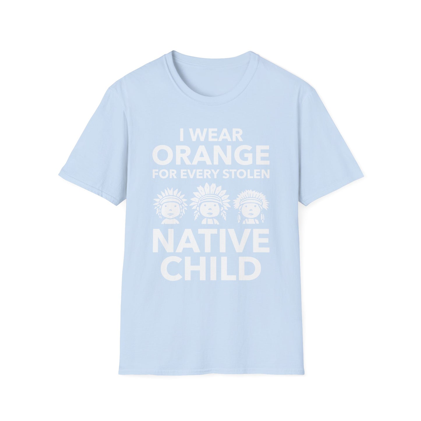 I Wear Orange for Every American Native Child Indian Pride T-Shirt for Men Women