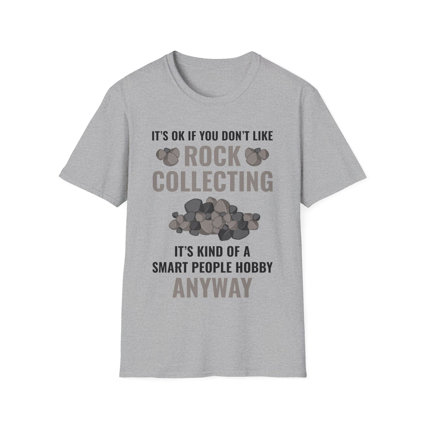 Smart People Hobby Rock Collecting Funny Geologist Gift T-Shirt For Men Women T-Shirt