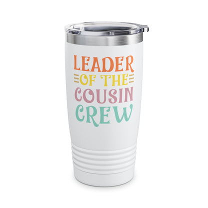 Leader Of The Cousin Crew Toddler Girl Boy Funny Vacation Trip Tumbler For Men Women Tumbler