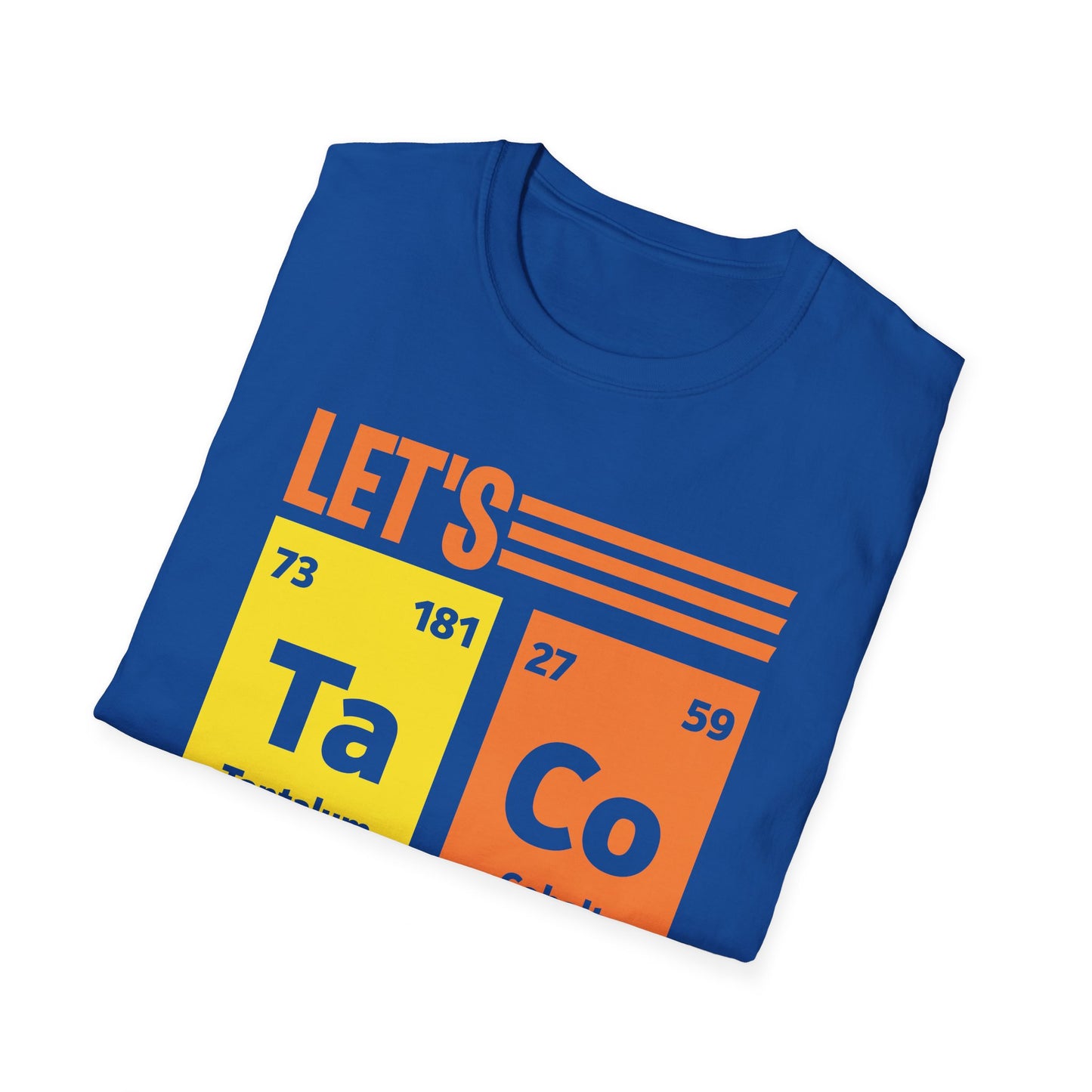 Lets Taco About Science Ta-Co Periodic Table Elements Funny Taco T-Shirt For Foodie Food Lovers