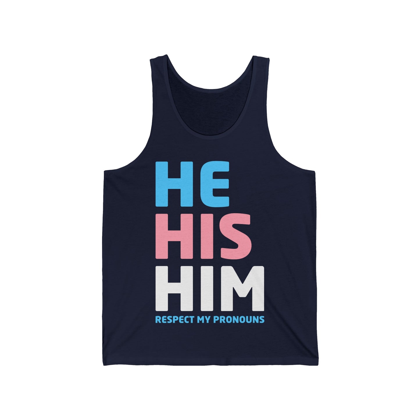 His He Him Respect My Pronouns Transgender LGBTQ Pride Tank Tops