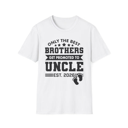 Funny Men Only The Best Brothers Get Promoted to Uncle New Uncle T-shirt