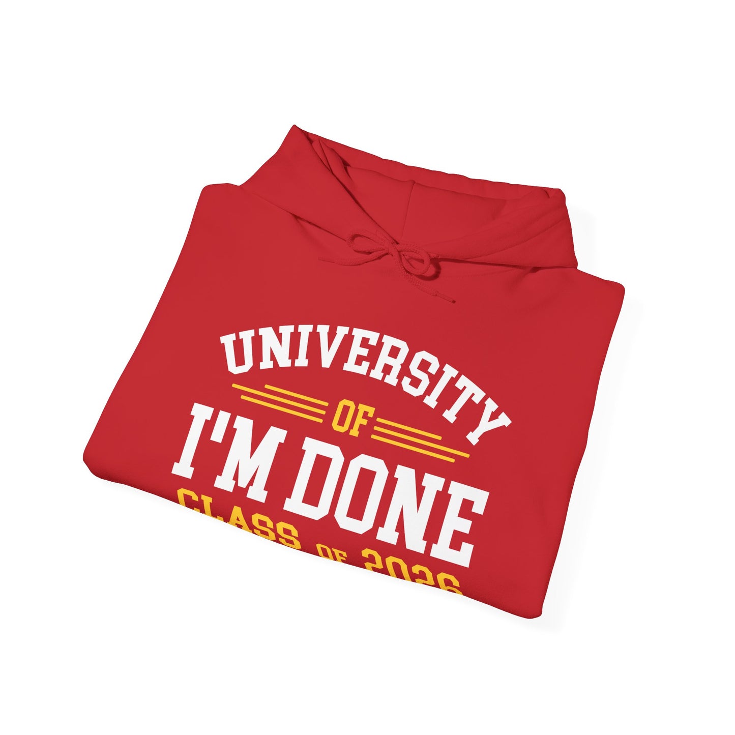 Funny University Of I'm Done Retirement Class of 2026 Career Graduation Hoodie For Men Women