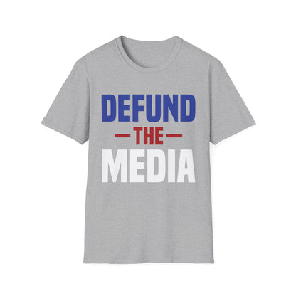 Presidential Election 86453112 Defund The Media T-Shirt