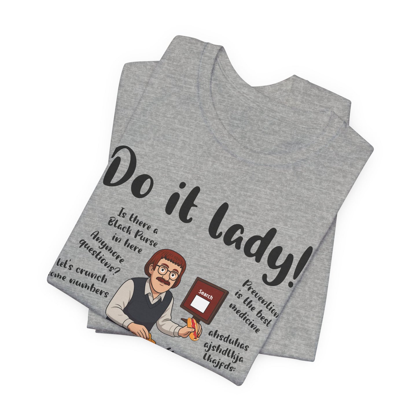 Do it lady! Chit, Trending Funny Saying T-Shirt for Men Women