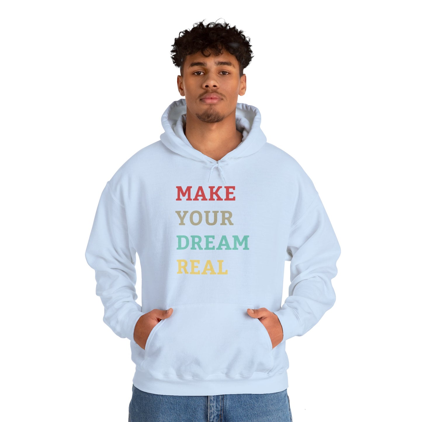 Make Your Dream Happen Motivational Hoodie Men Women