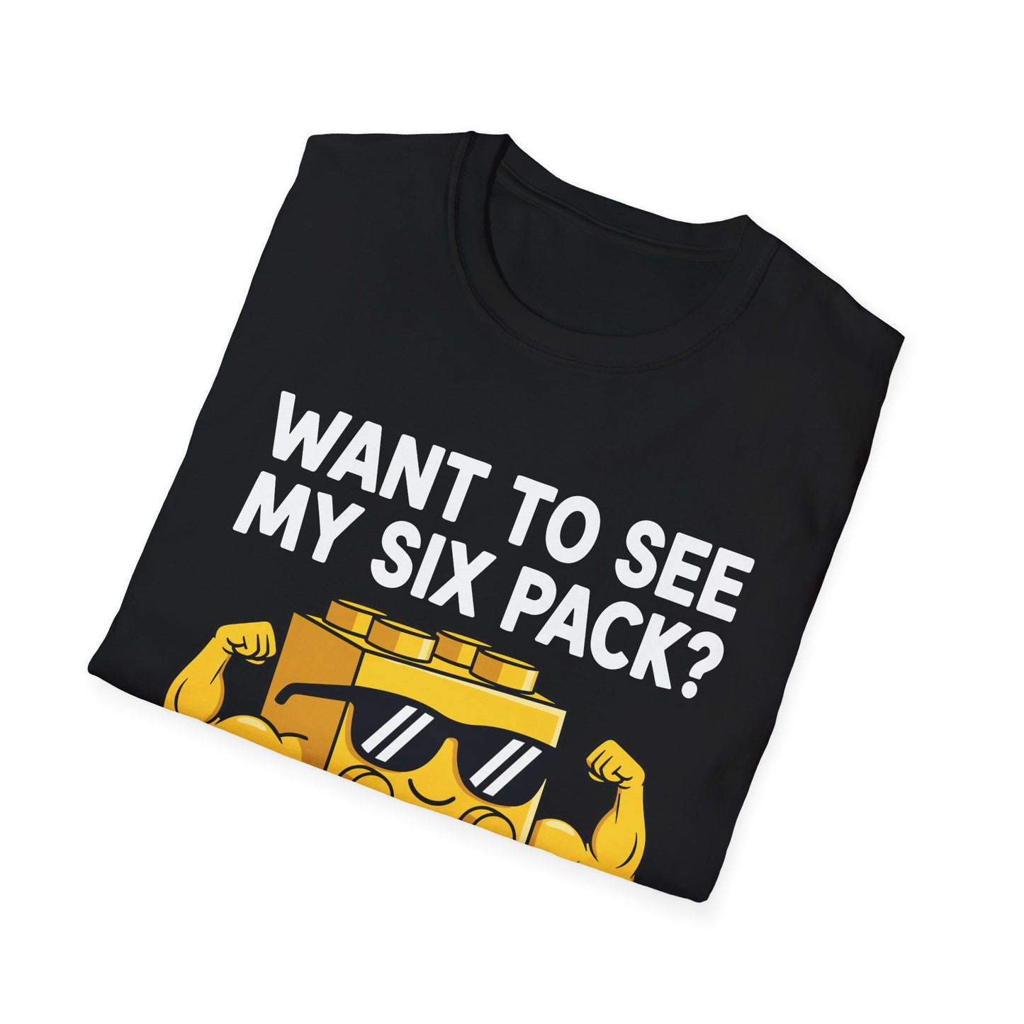 Want to See My Six Pack Bricks Lover Master Builder T-Shirt