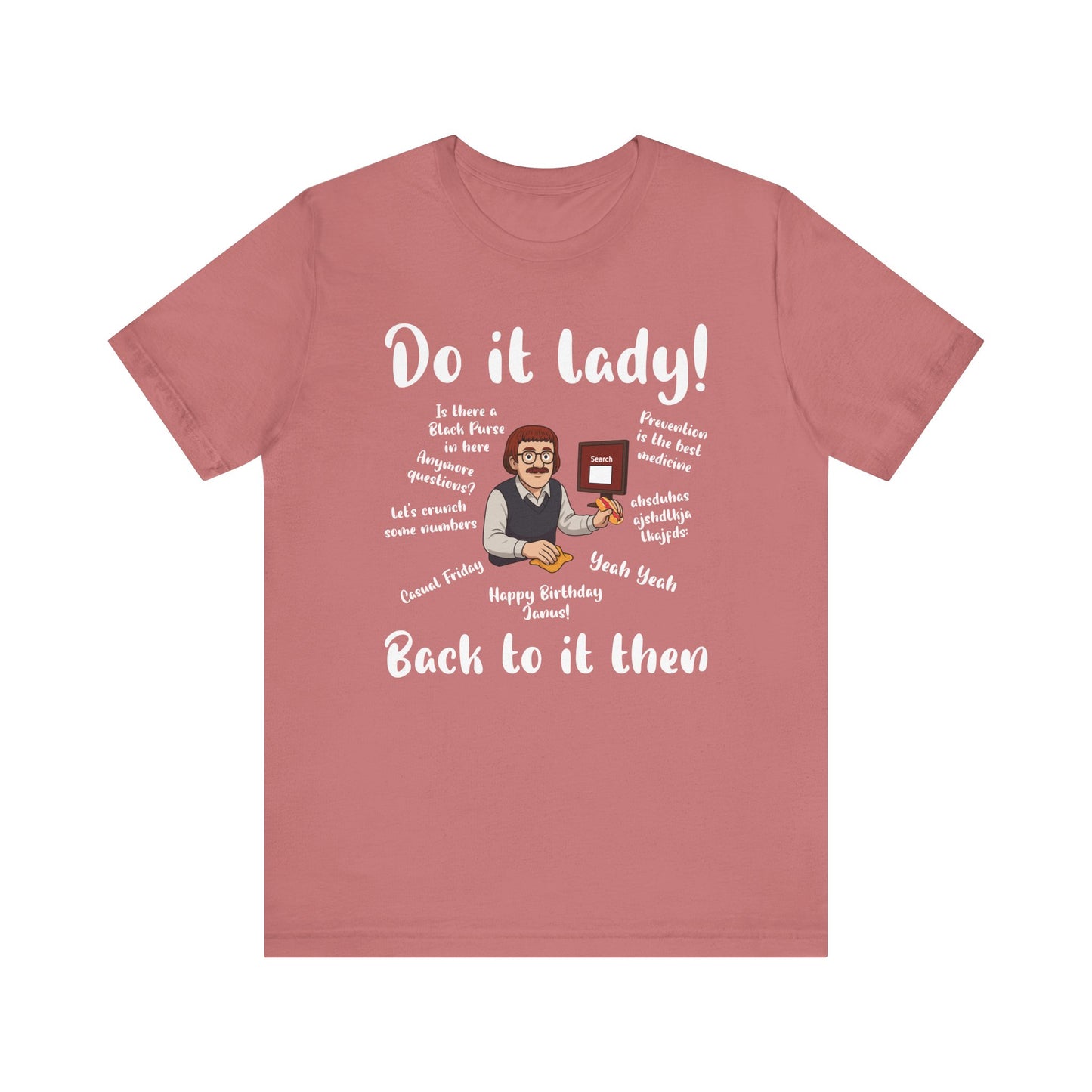 Do it lady! Chit, Trending Funny Saying T-Shirt for Men Women