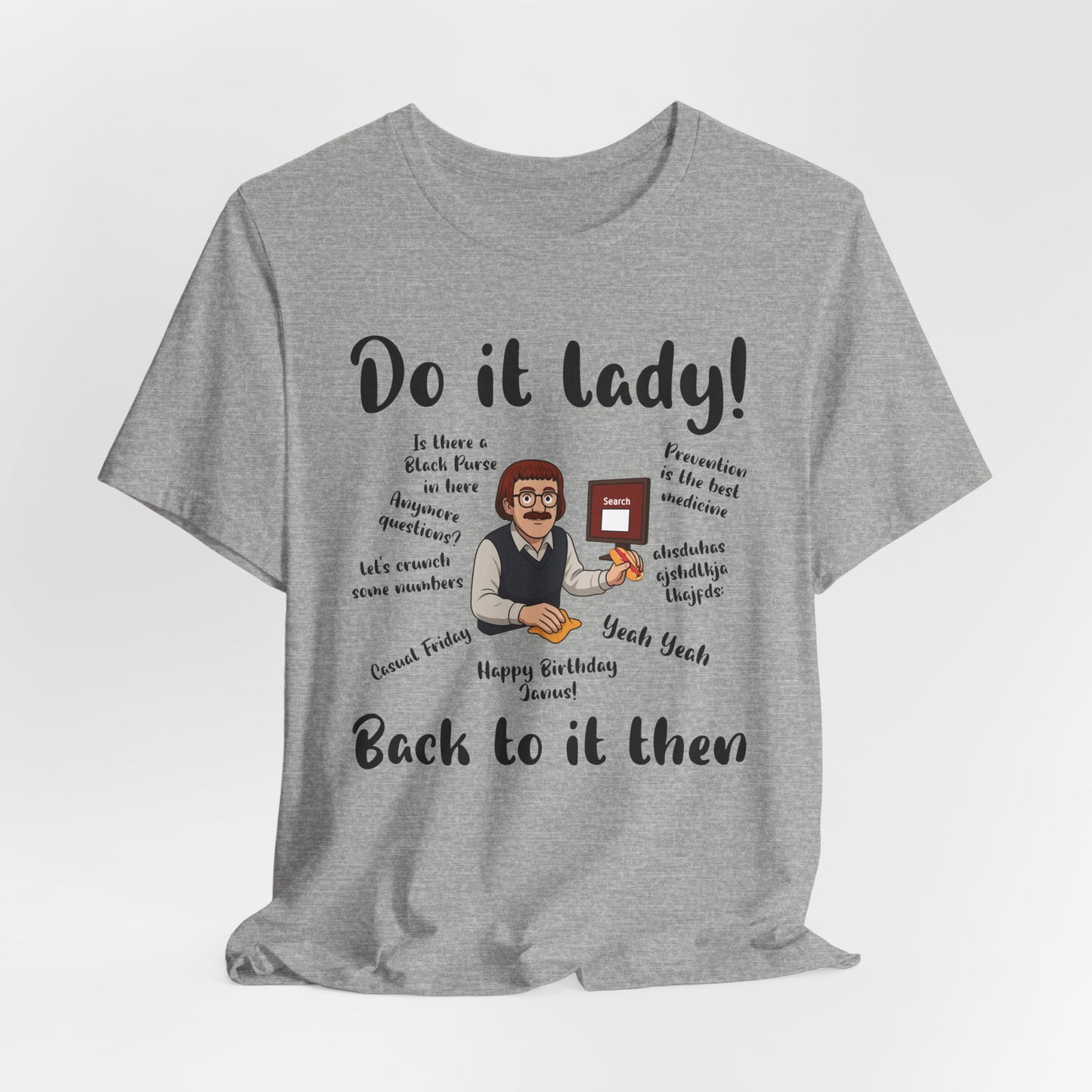 Do it lady! Chit, Trending Funny Saying T-Shirt for Men Women