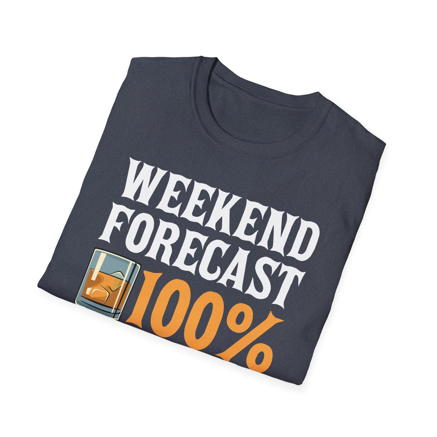 Funny Weekend Forecast Chance of Bourbon