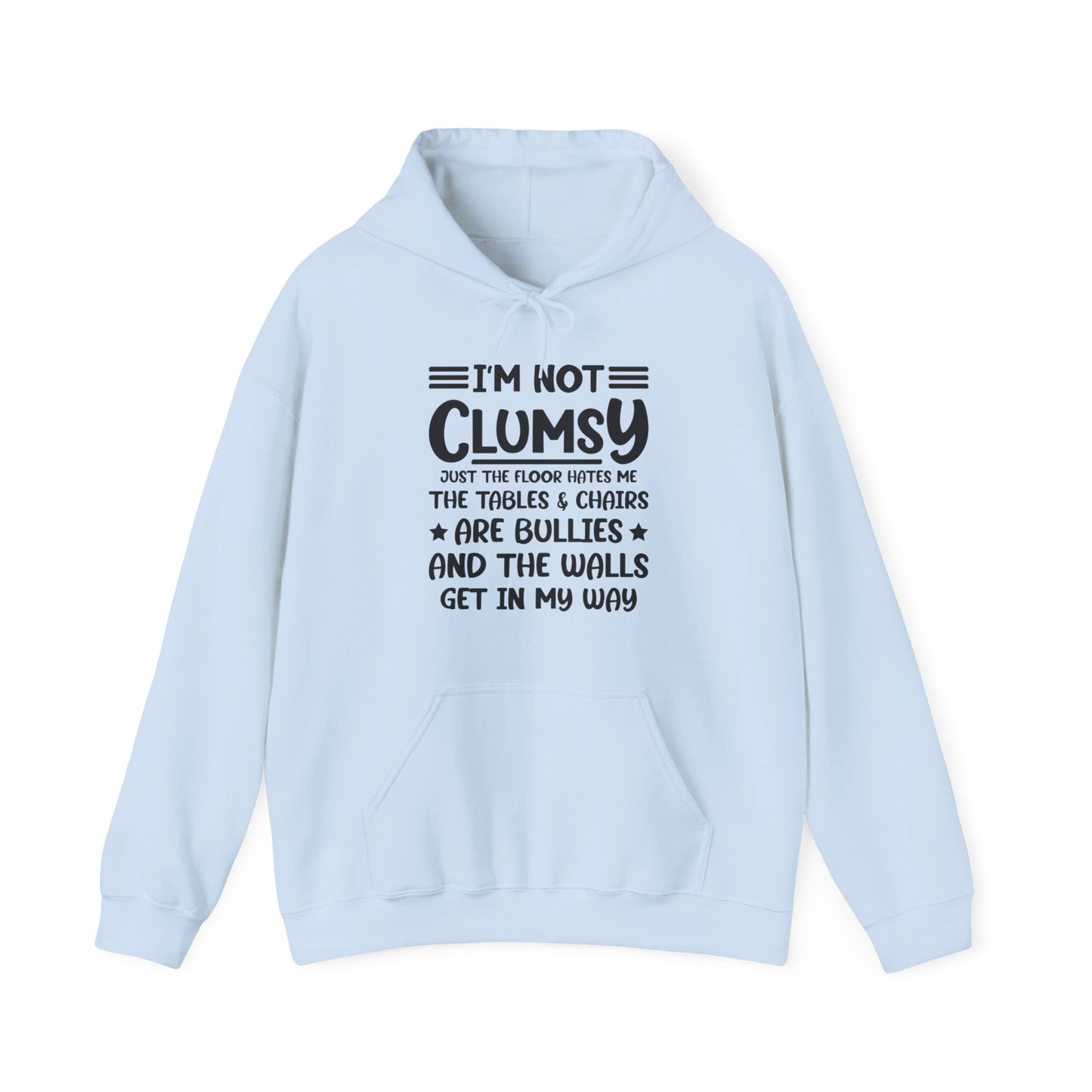 I'm Not Clumsy Sarcastic Funny Saying Sarcastic Hoodie For Men Women Hoodie