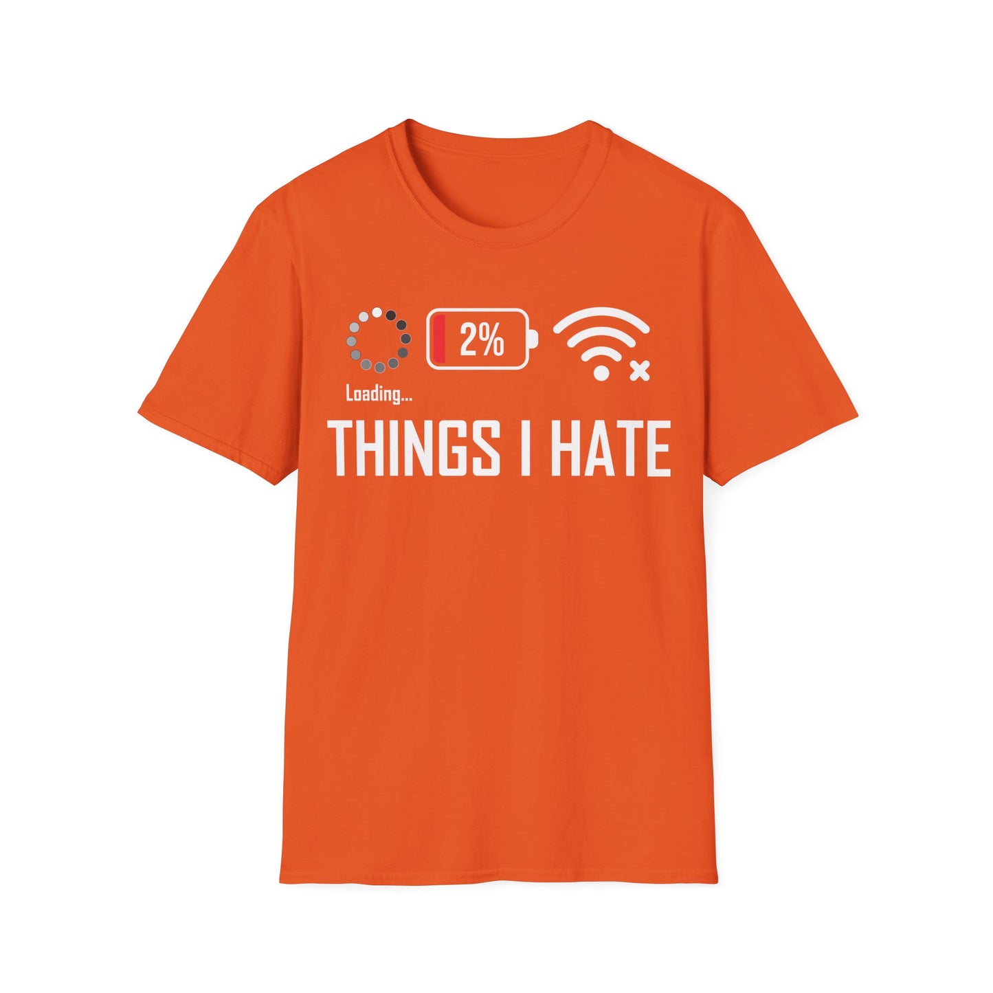 Things I Hate Gamer Computer Science Programmer Coding Low WIFI Charging Loading T-Shirt