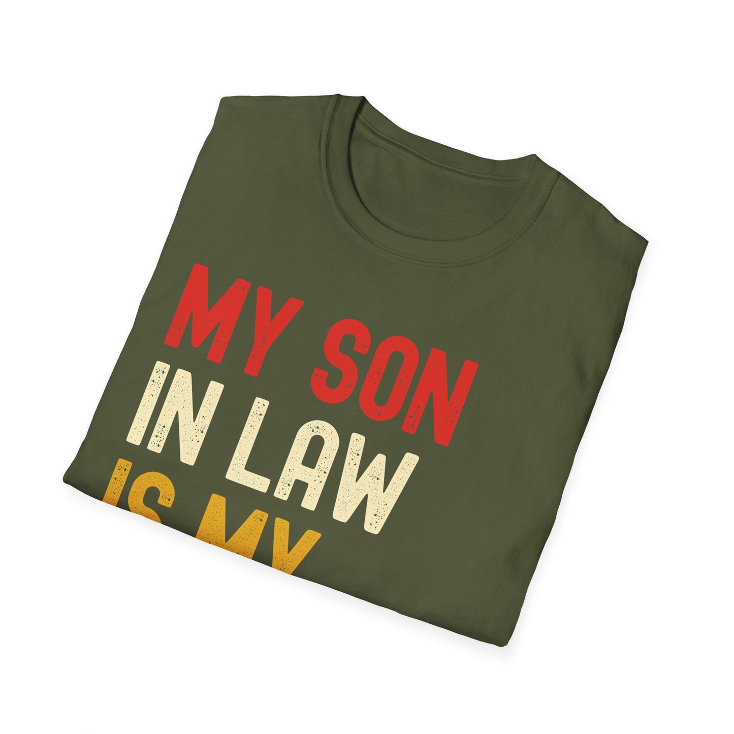 My Son-in-law Is My Favorite Child For Mother-in-law Funny T-Shirt