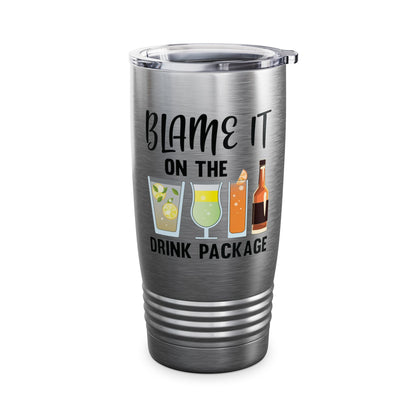 Blame It On The Drink Package Funny Cruise Tumbler For Men Women Tumbler