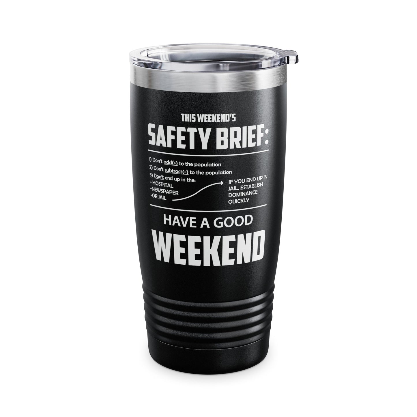 Funny This weekend's SAFETY BRIEF Tumbler For Men Women Tumbler