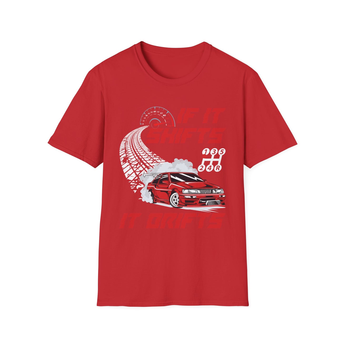 If It Shifts It Drifts Drift Cars Drifting Racing Racer Gift T-Shirt For Men Women T-Shirt