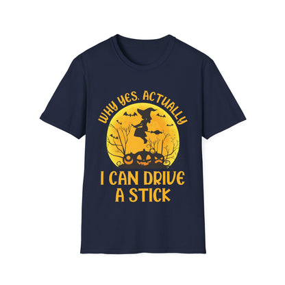 Funny Why Yes Actually I Can Drive A Stick Witch Halloween Party T-Shirt Girls Women