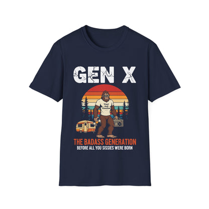 X Generation Before All You Sissie were Born Vintage Gen X T-Shirt