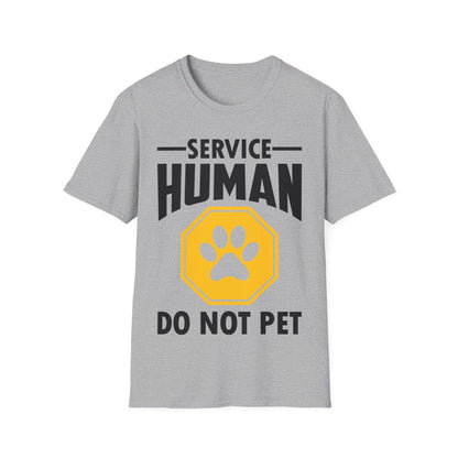 Funny Service Human Do Not Pet Dog Lover T-Shirt Men Women