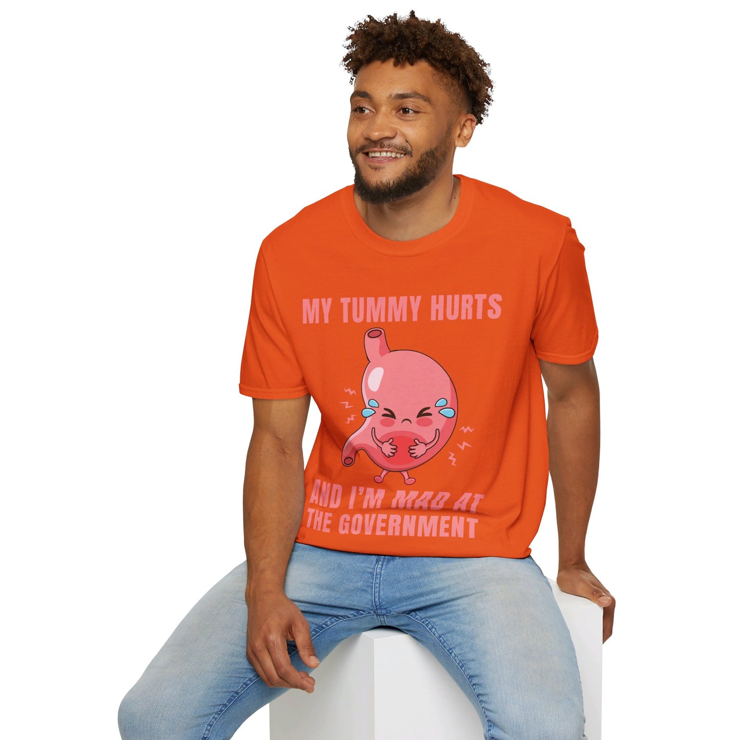 Funny My Tummy Hurts And I'm MAD At The Government Meme Sarcastic T-Shirt