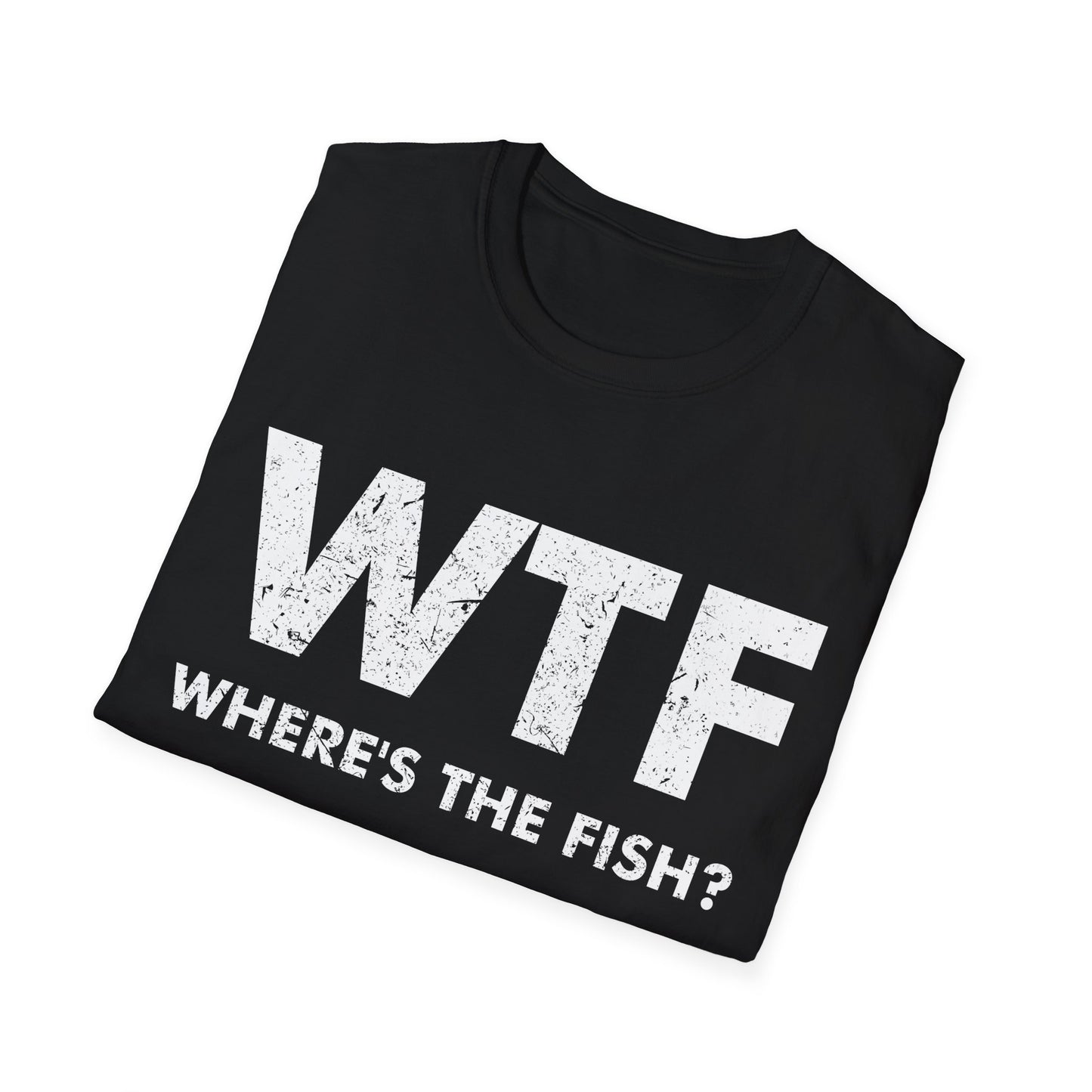 Funny WTF Where is The Fish Mens Fishing Fisherman T-Shirt