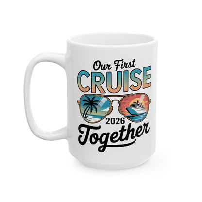 Our First Cruise 2026 Together Cute Matching Couples Cruise Coffee Mug For Men Women