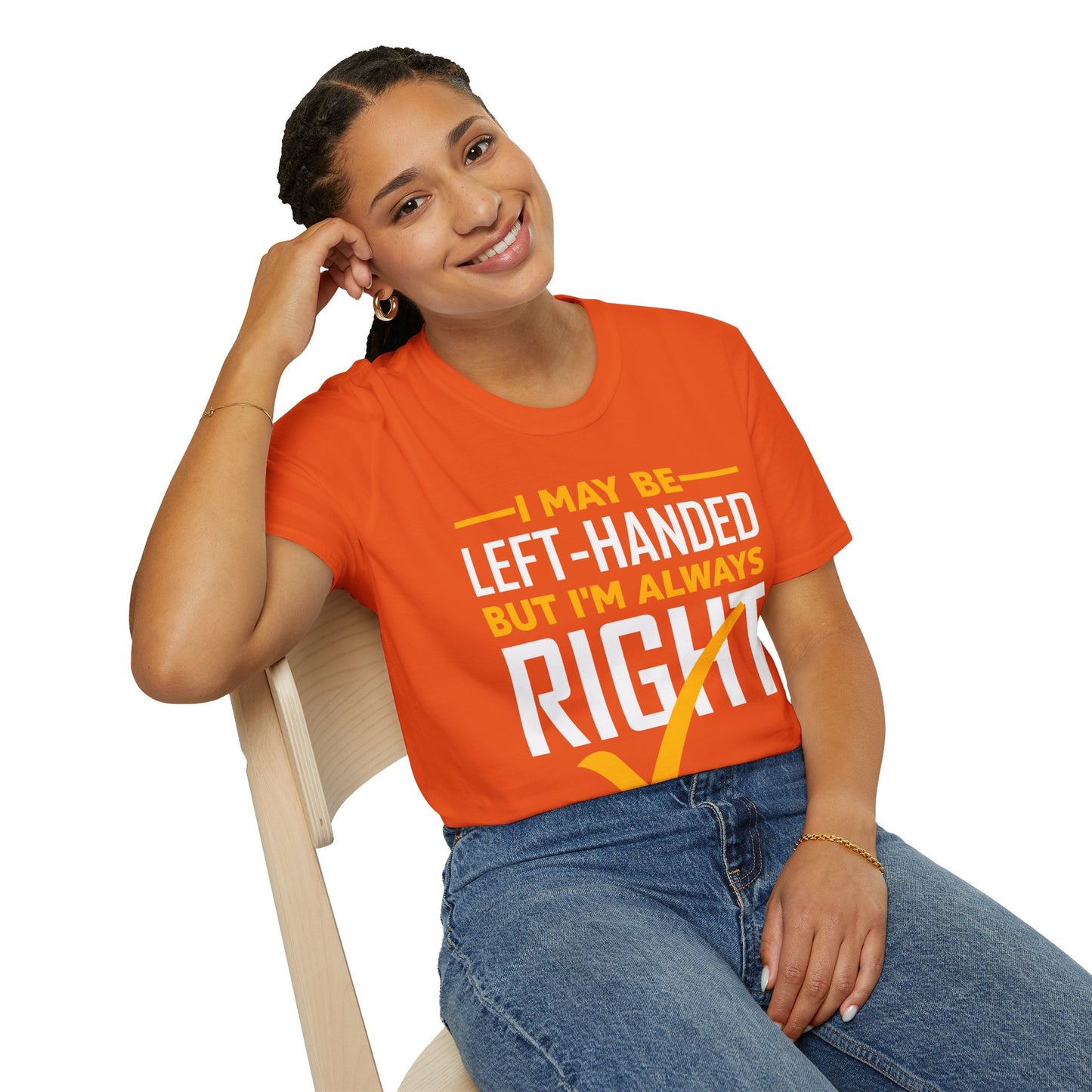 Funny Left Handed are Always Right Saying and Gift Left-Handed T-Shirt