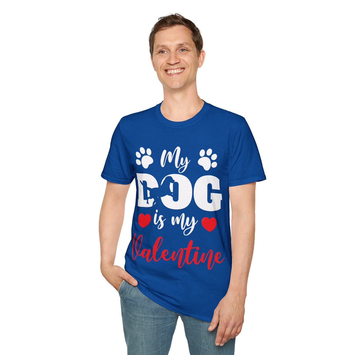 Funny My Dog is My Valentine Dog Lovers T-Shirt For Men Women T-Shirt