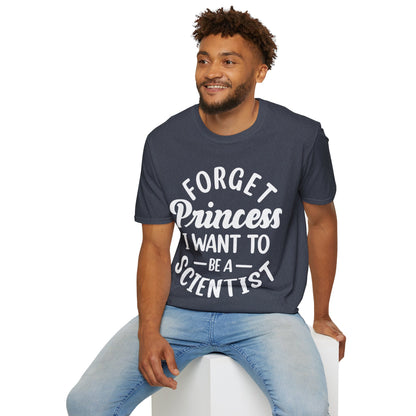 Funny Forget Princess I Want To Be A Scientist Girl Science Goal Aim T-Shirt