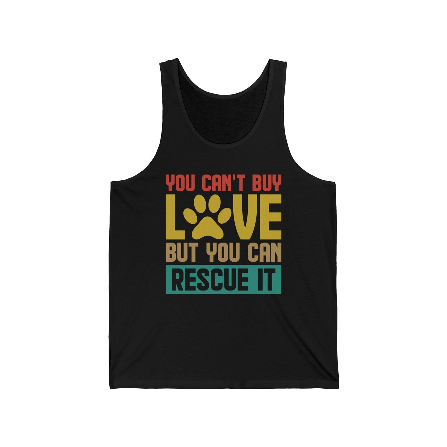 Animal Lover Gift You Cant Buy Love But You Can Rescue It Pet Adoption Tank top