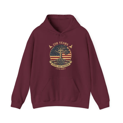 250 Years Faith and Freedom Christian USA 250th Anniversary Hoodie