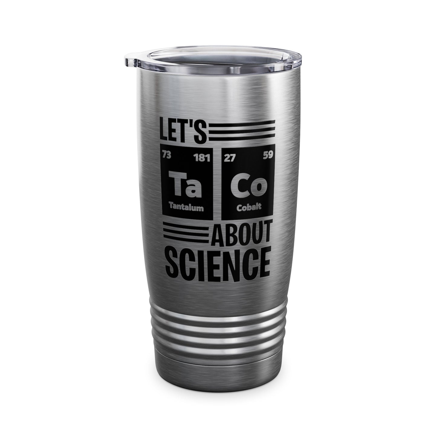 Lets Taco About Science Ta-Co Periodic Table Elements Funny Taco Tumbler For Foodie Food Lovers