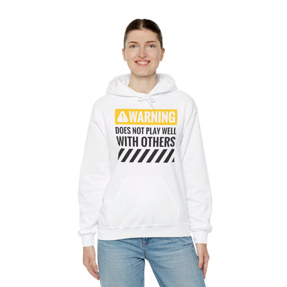 Funny Warning Does Not Play Well With Others Caution Sign Hoodie For Men Women Hoodie