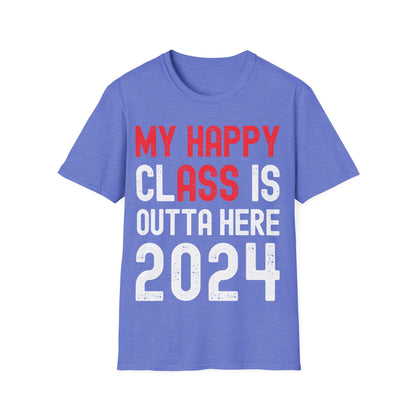 Funny My Happy ClAss Is Outta Here 2024 Shirt Graduation T-Shirt