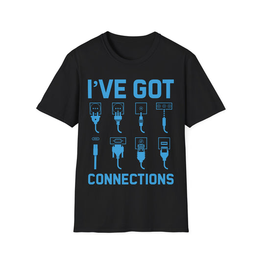 Funny I've Got Connections Information Technology Specialist Type C Ports T-Shirt For Men Women