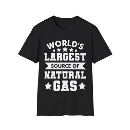 Funny Worlds Largest Source Of Natural Gas Fart Sarcastic T-Shirt