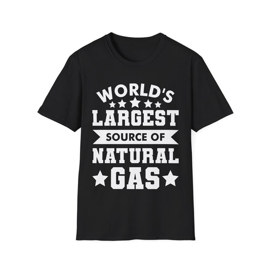 Funny Worlds Largest Source Of Natural Gas Fart Sarcastic T-Shirt