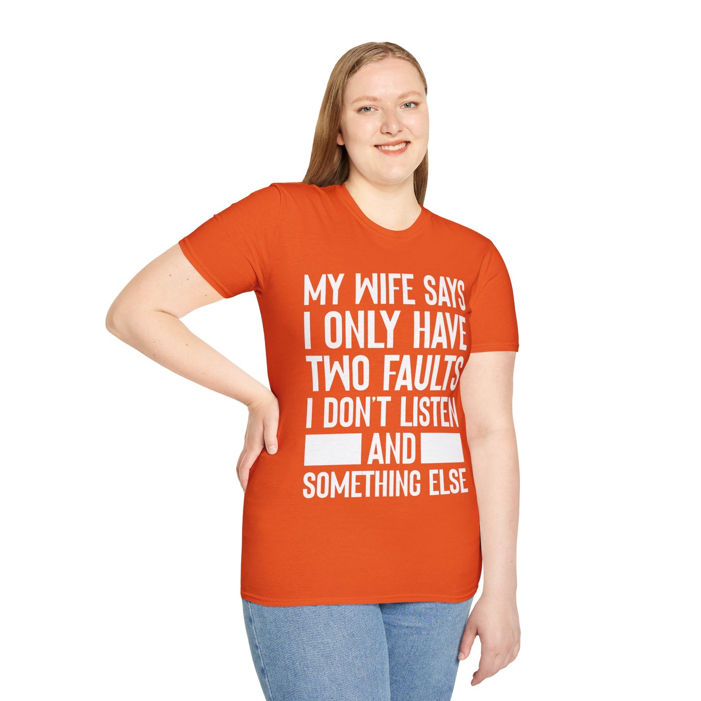 Mens My Wife Says I Only Have Two Faults Funny Wife Sarcastic T-Shirt For Men Women