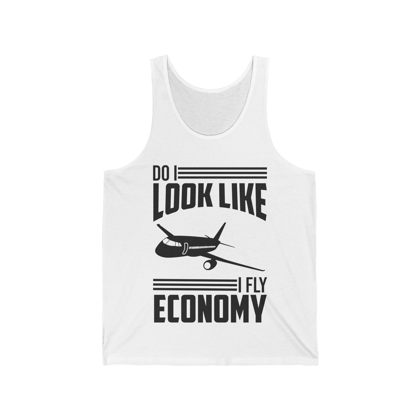 Do I Look Like I Fly Economy  Funny First Class Traveling Tank Top For Men Women