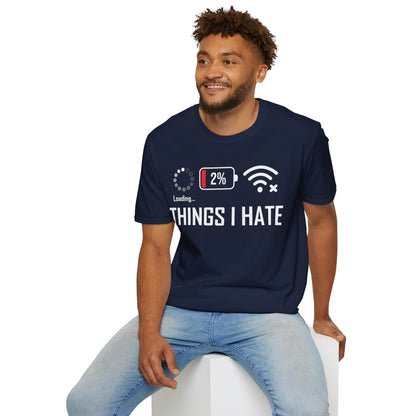 Things I Hate Gamer Computer Science Programmer Coding Low WIFI Charging Loading T-Shirt
