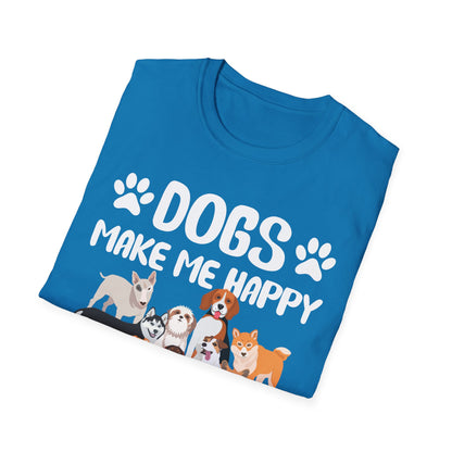 Dogs Make Me Happy Humans Make My Head Hurt Dog Lovers T-Shirt Men Women