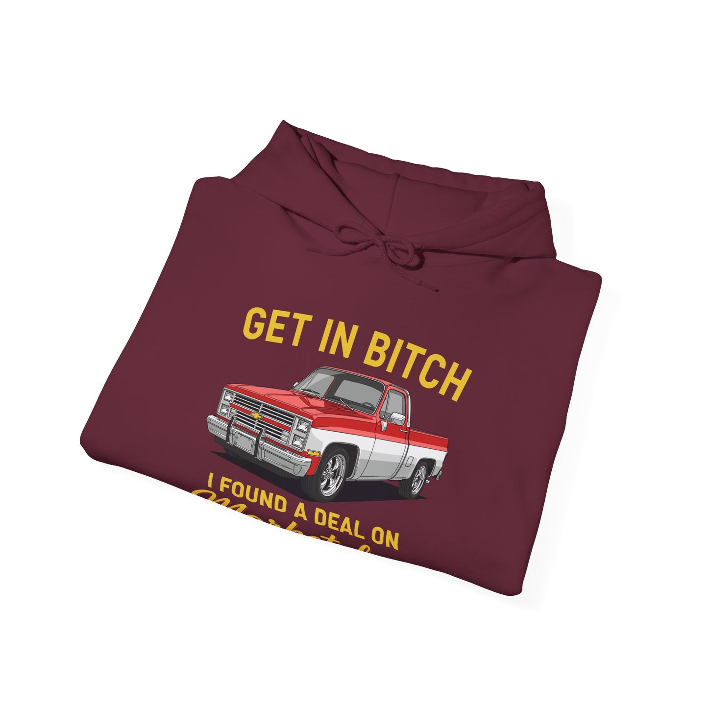 Get in Bitch I Found A Deal On Marketplace Meme Hoodie