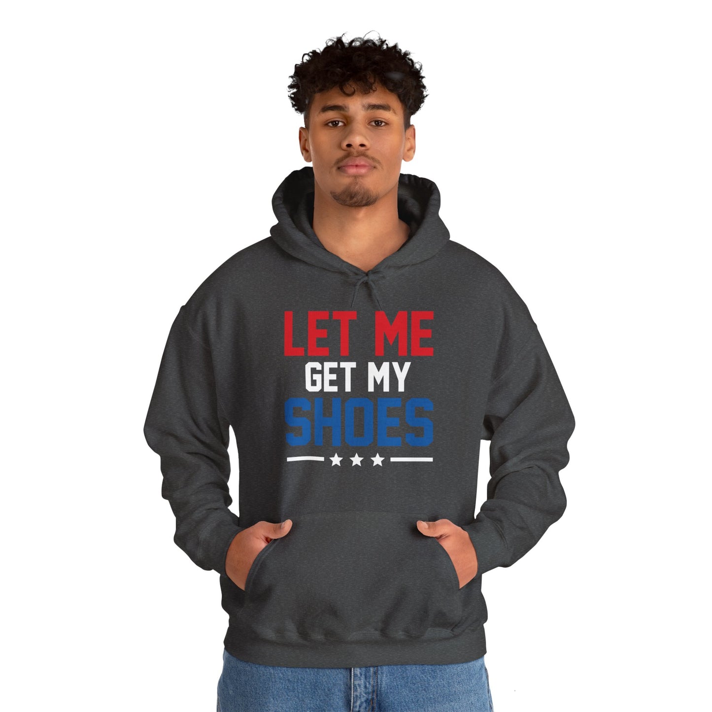 Let Me Get My Shoe Trump 2024 Re Elect President Trump Hoodie For Men Women Hoodie