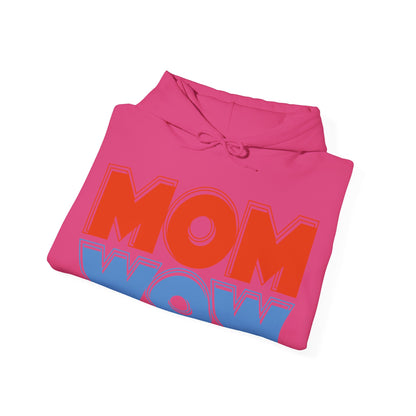 Mom Wow Mothers Day Mom Gift Hoodie